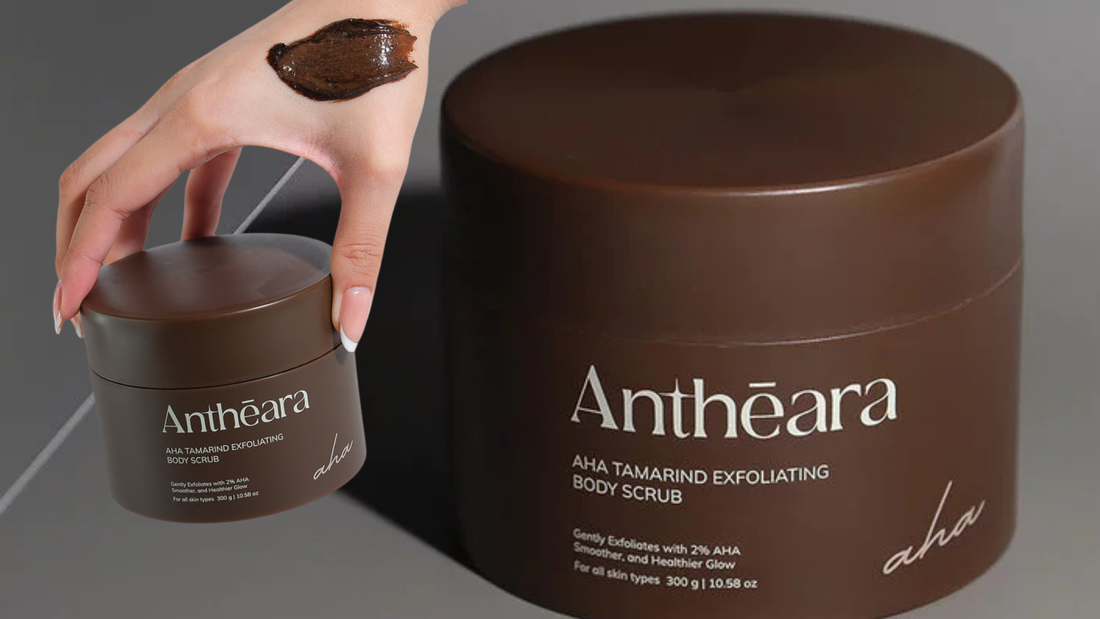 Review: Antheara AHA Tamarind Exfoliating Body Scrub