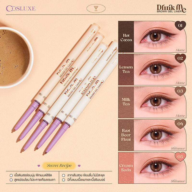 Cosluxe Drink Me Brown Gel Liner 0.1g #05